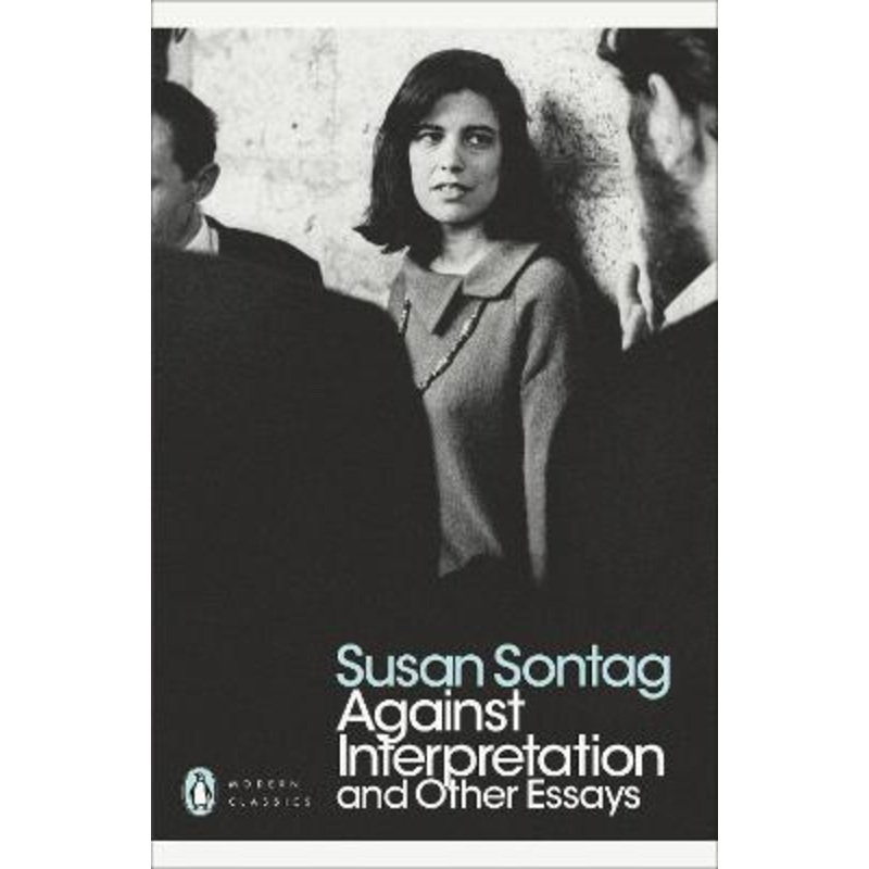 Against Interpretation and Other Essays