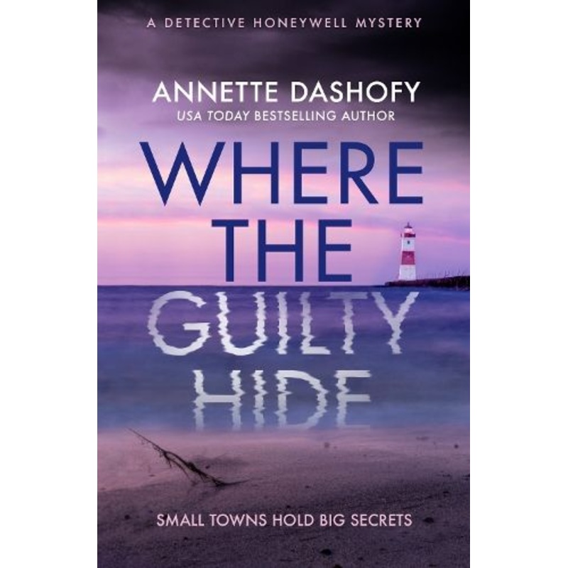 Where the Guilty Hide (A Detective Honeywell Mystery, Book 1)