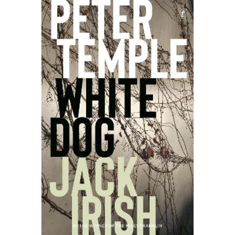 White Dog: Jack Irish, Book Four