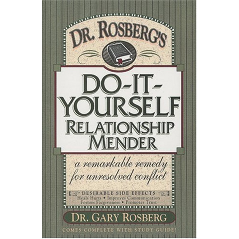 Dr. Rosberg's Do-it-Yourself Relationship Mender: With Study Guide