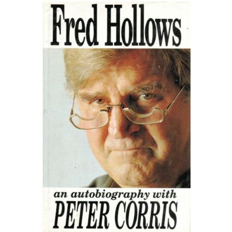 Fred Hollows: An Autobiography: An Autobiography