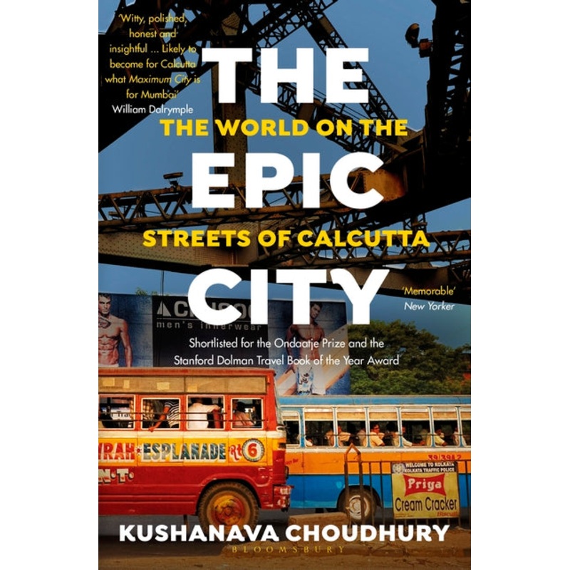 The Epic City The World on the Streets of Calcutta