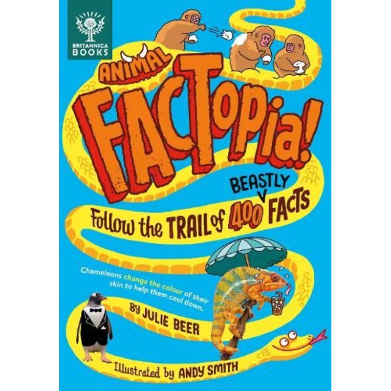 Animal FACTopia!: Follow the Trail of 400 Beastly Facts [Britannica]