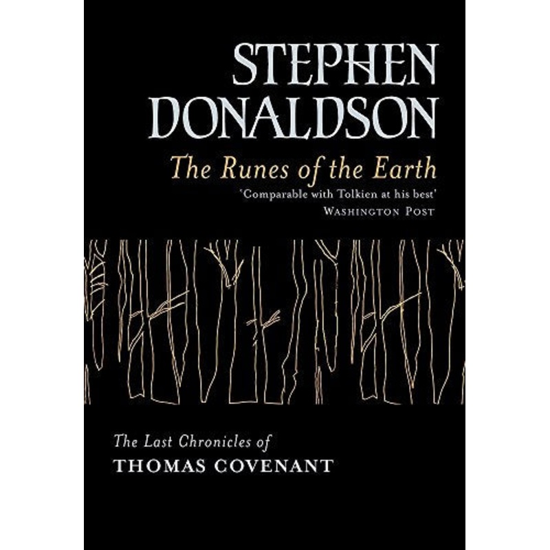 The Runes of the Earth: The Last Chronicles of Thomas Covenant