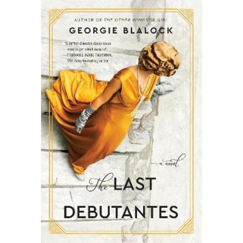 The Last Debutantes: A Novel