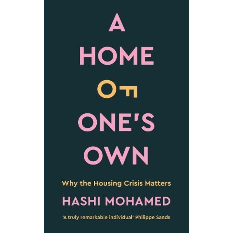 A Home of One's Own: Why the Housing Crisis Matters & What Needs to Change