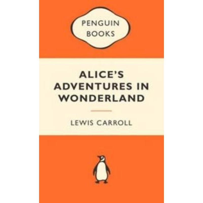 Alice's Adventures in Wonderland: Popular Penguins