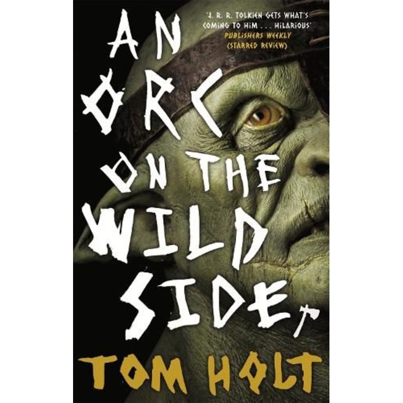 An Orc on the Wild Side