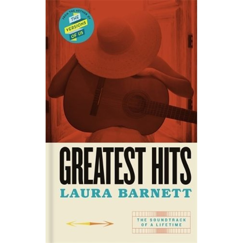 Greatest Hits: From the bestselling author of The Versions of Us
