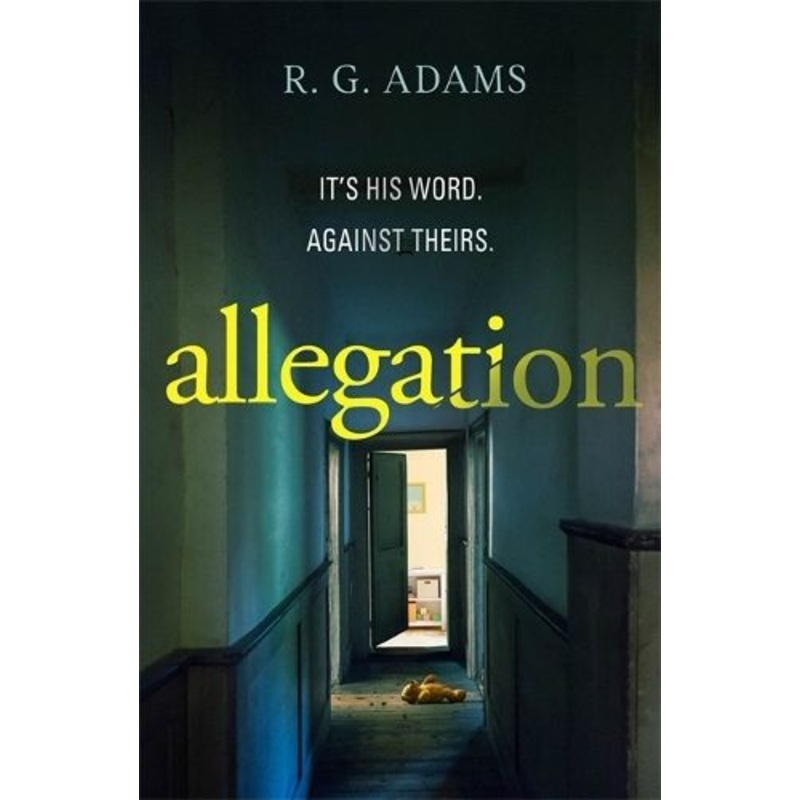 Allegation: the page-turning, unputdownable thriller from an exciting new voice in crime fiction