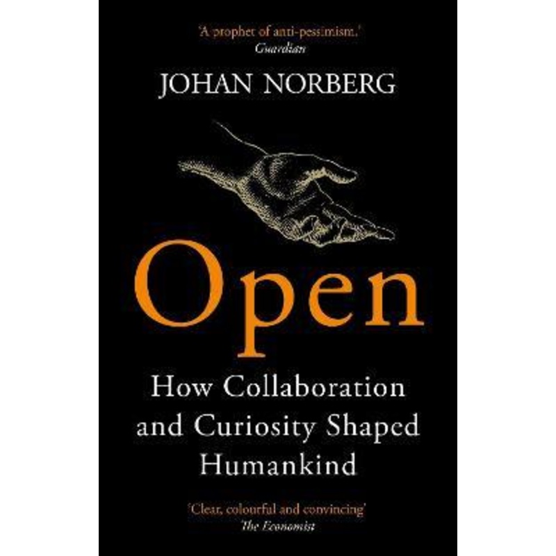 Open: How Collaboration and Curiosity Shaped Humankind