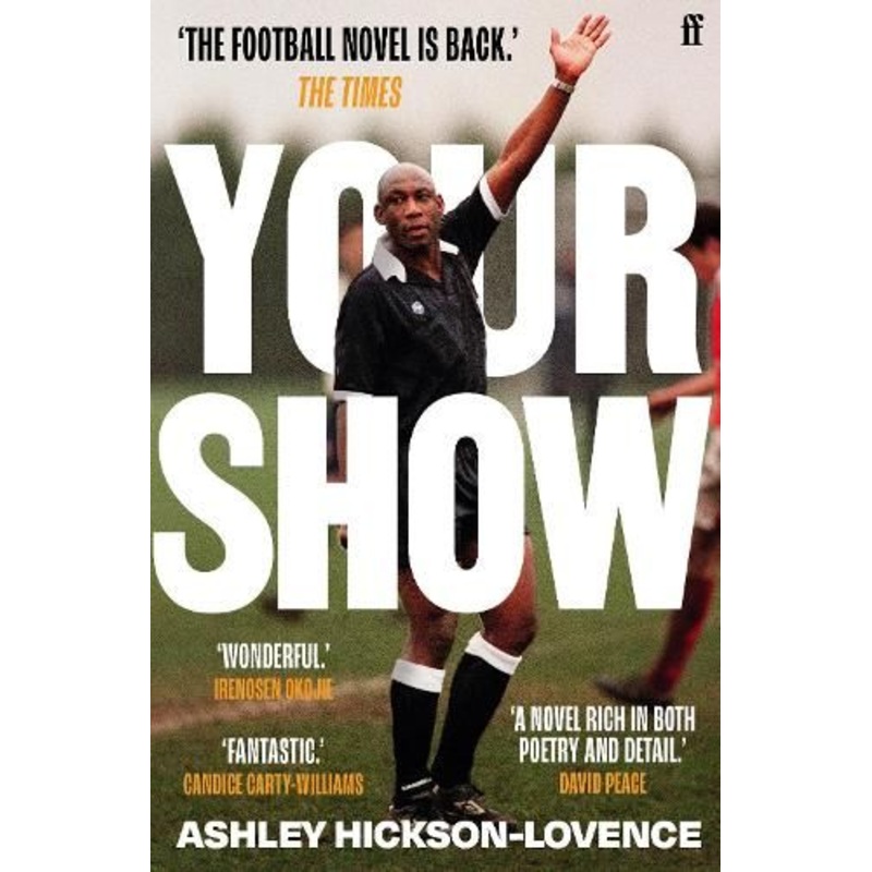 Your Show: 'The football novel is back.' The Times