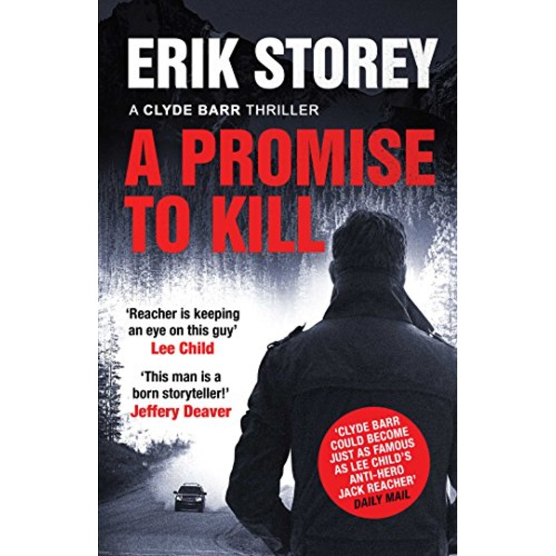 A Promise to Kill: A Clyde Barr Thriller