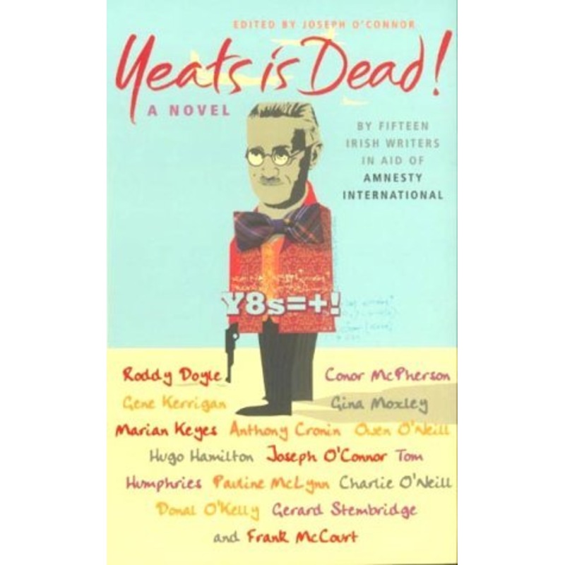 Yeats Is Dead