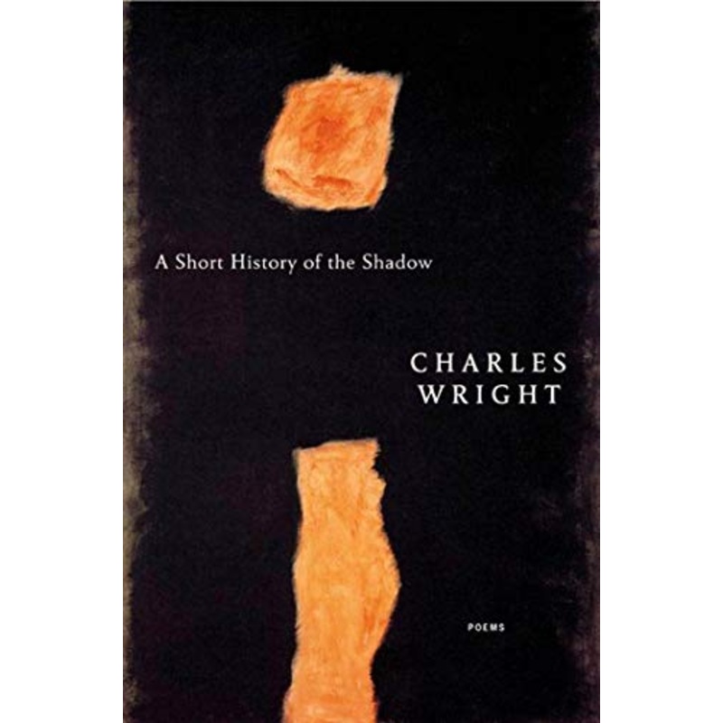 A Short History of the Shadow: Poems