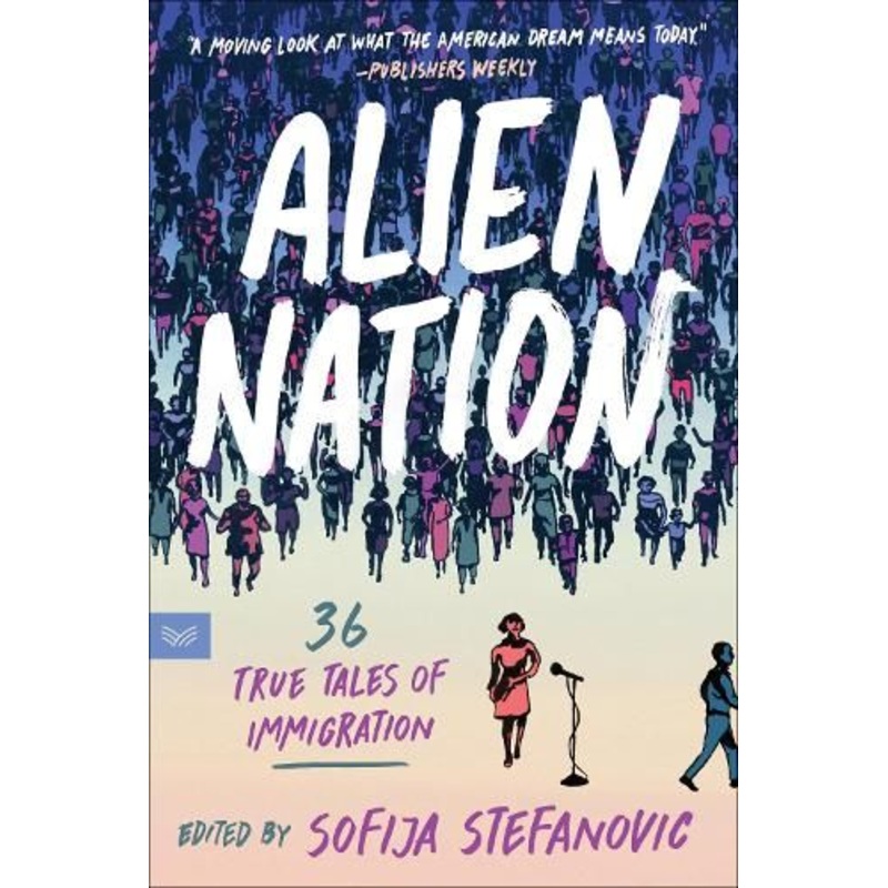 Alien Nation: 36 True Tales of Immigration