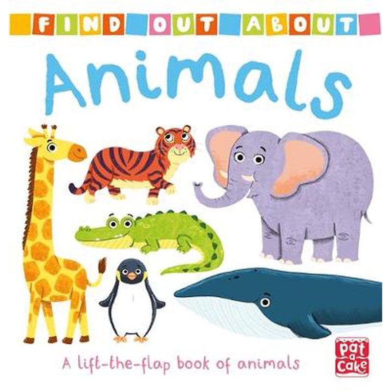 Find Out About Animals A lift-the-flap book of animals