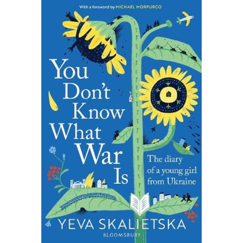 You Don't Know What War Is: The Diary of a Young Girl From Ukraine