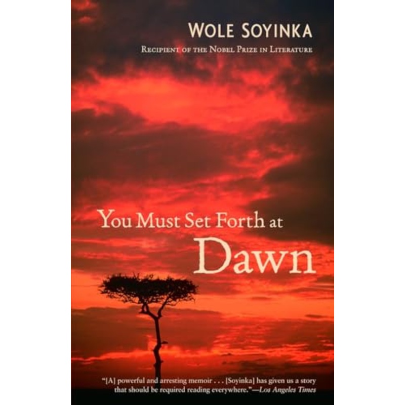 You Must Set Forth at Dawn: A Memoir