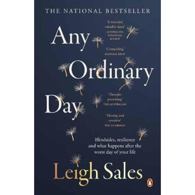 Any Ordinary Day: Blindsides, Resilience and What Happens After the