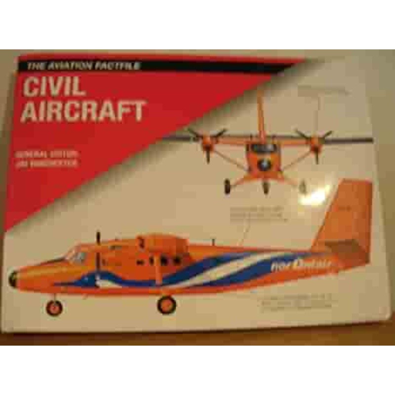 The Aviation Fact File: Civil Aircraft