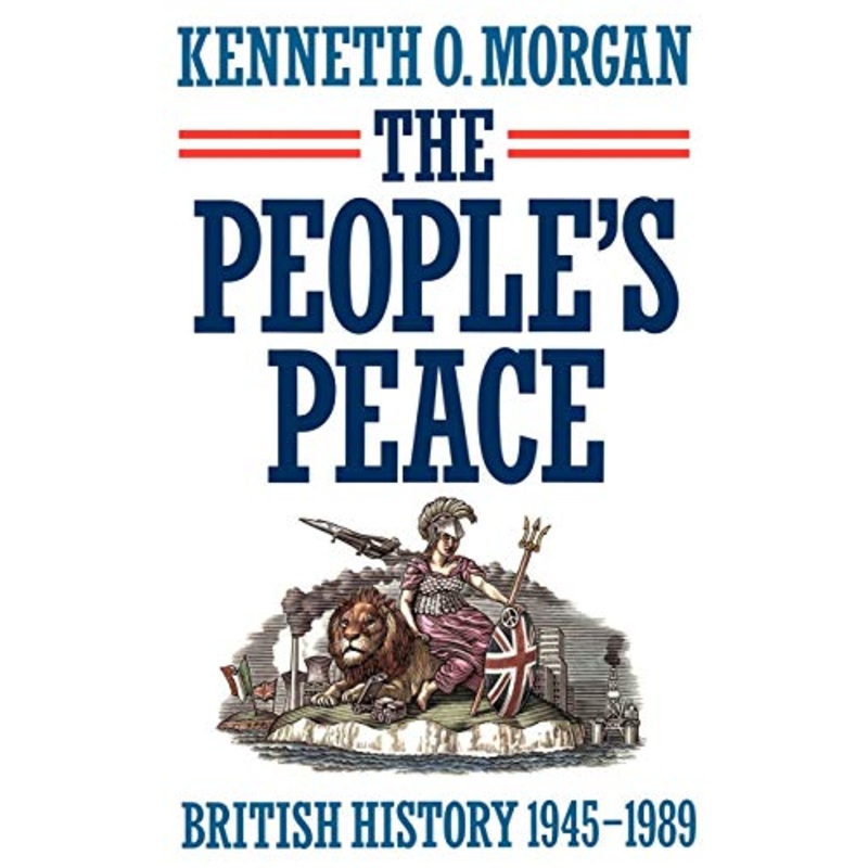 The People's Peace: British History 1945-1989