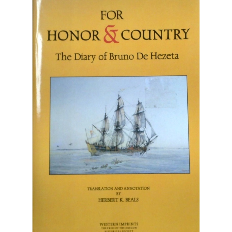 For Honor & Country: The Diary Of Bruno De Hezeta