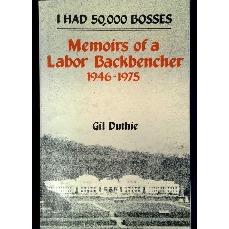 Memoirs of a Labor Blackbencher 1946-1975