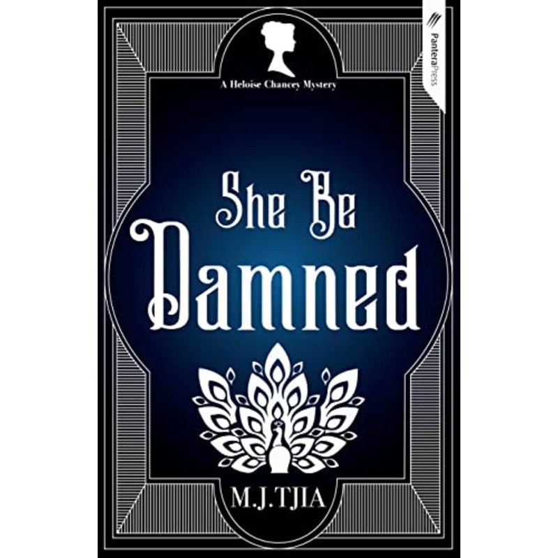 She Be Damned: A Heloise Chancey Mystery