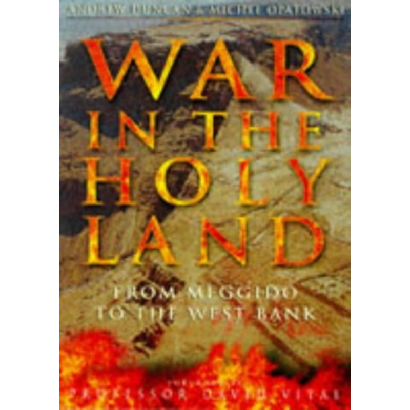 War in the Holy Land: From Megiddo to the West Bank