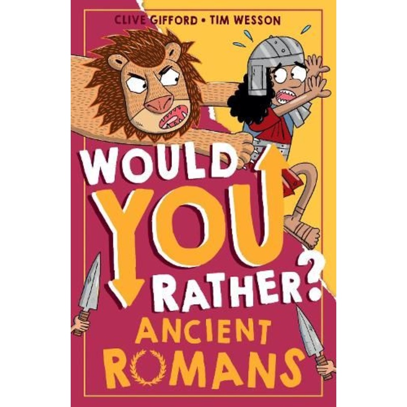 Ancient Romans (Would You Rather?, Book 3)