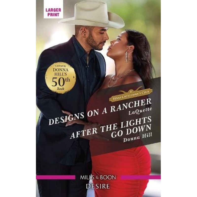 Designs on a Rancher/After the Lights Go Down