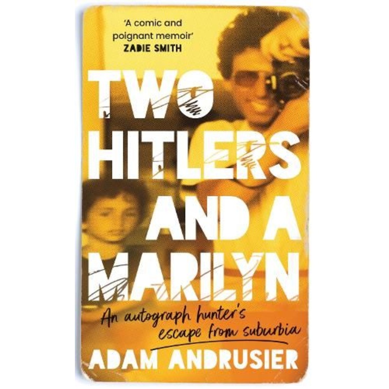 Two Hitlers and a Marilyn: An autograph hunter's escape from suburbia