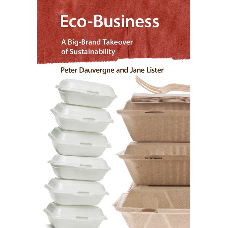 Eco-Business: A Big-Brand Takeover of Sustainability