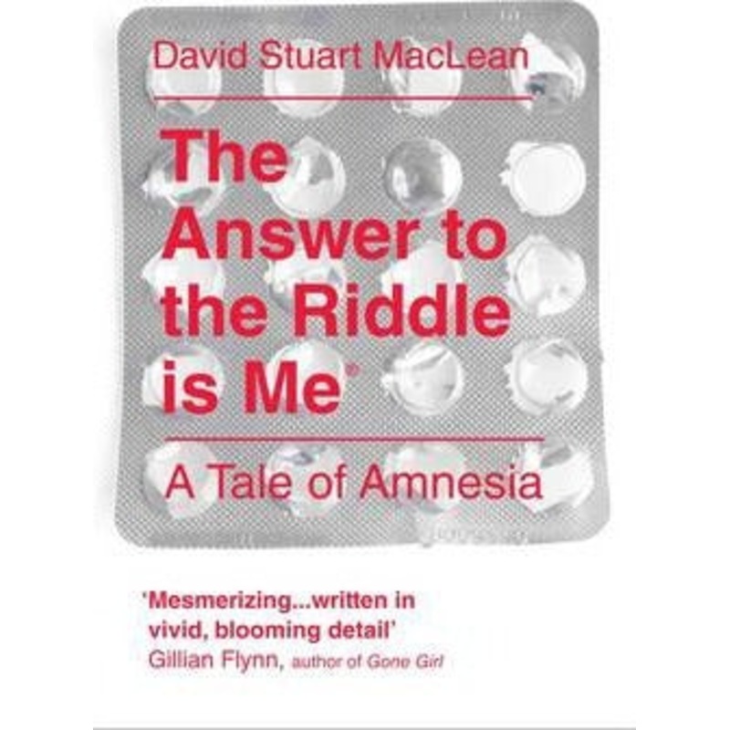 The Answer to the Riddle is Me: A Memoir of Amnesia
