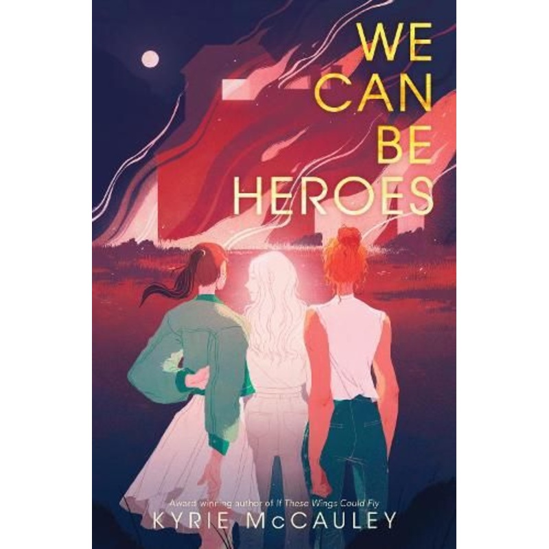 We Can Be Heroes