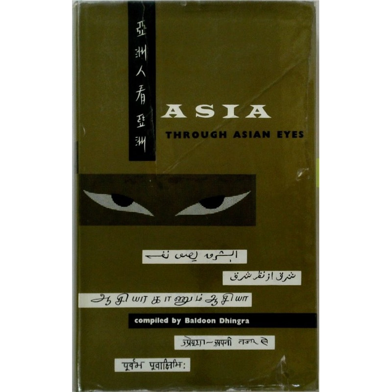 Asia Through Asian Eyes: Parables, Poetry, Proverbs, Stories and Epigrams of the Asian Peoples.