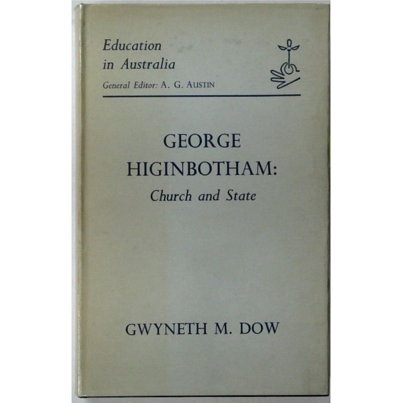 George Higinbotham: Church and State - Education in Australia