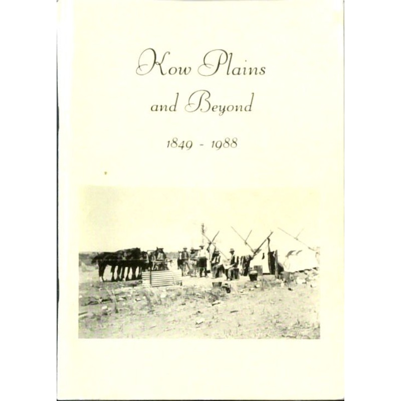 Kow Plains and Beyond 1849-1988