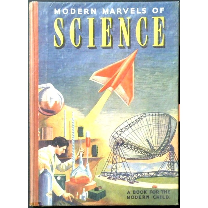 Modern Marvels of Science