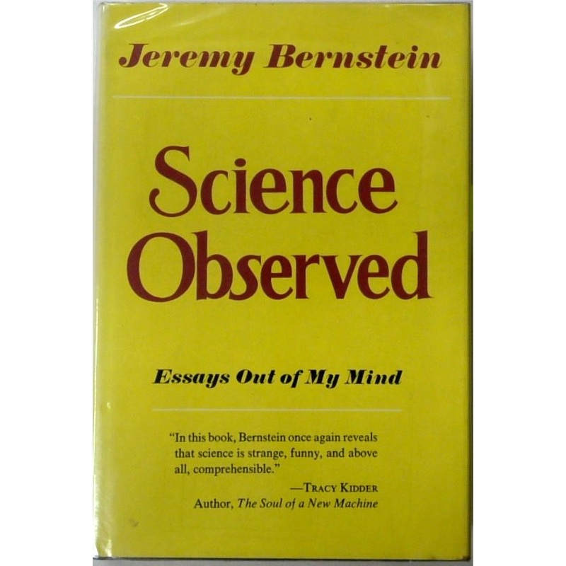 Science Observed: Essays Out of My Mind