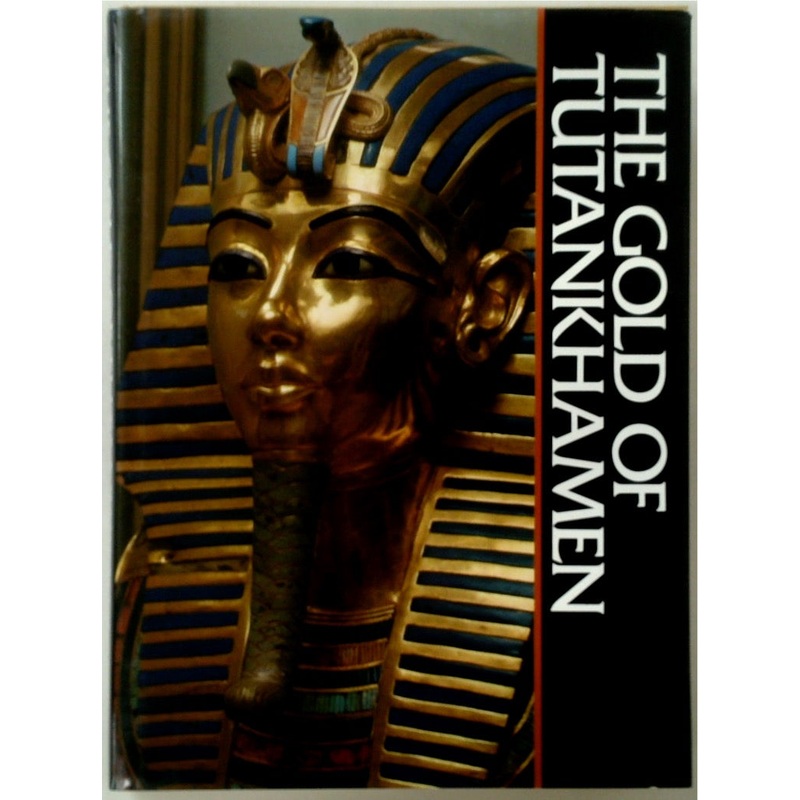 The Gold of Tutankhamen