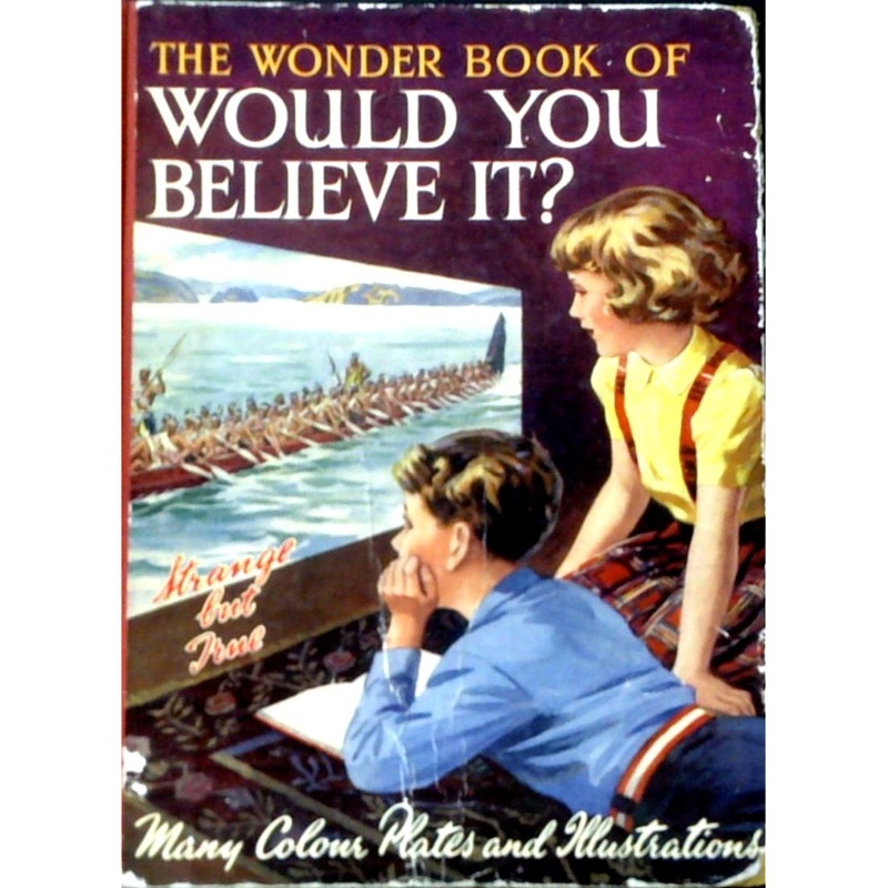 The Wonder Book of Would You Believe It?