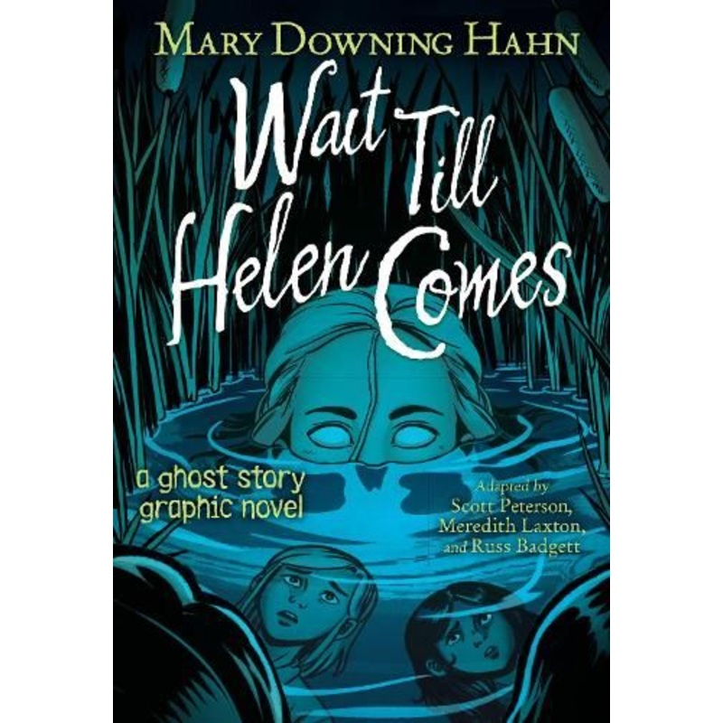 Wait Till Helen Comes Graphic Novel