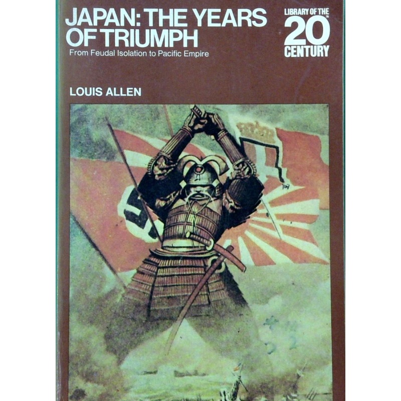 Japan: The Years of Triumph (The American Heritage Library)
