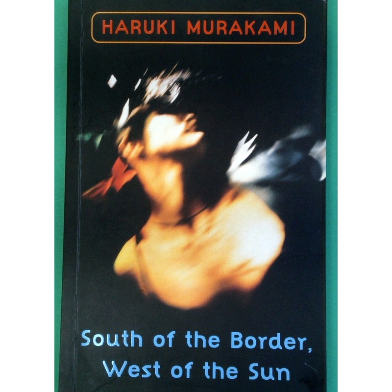 South of the Border, West of the Sun