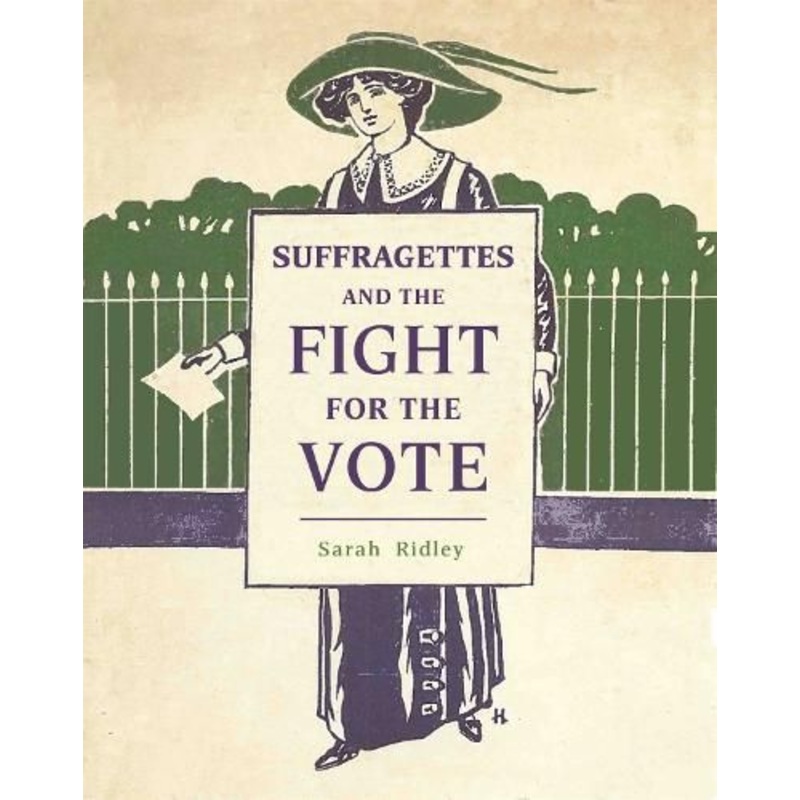 Suffragettes and the Fight for the Vote