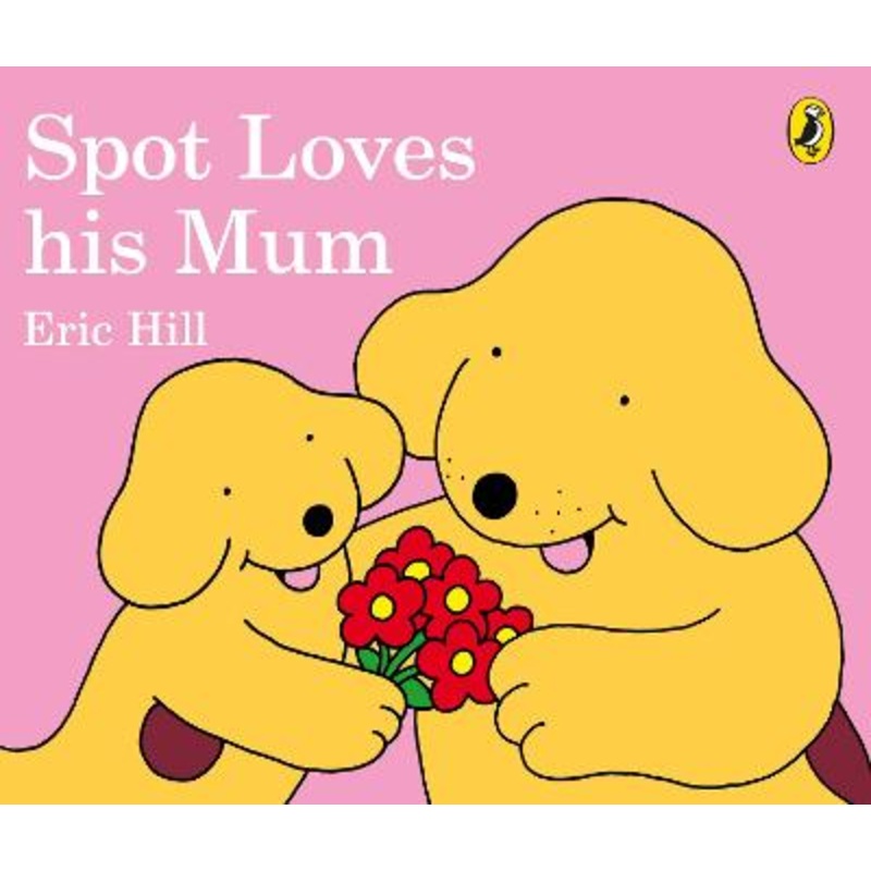 Spot Loves His Mum