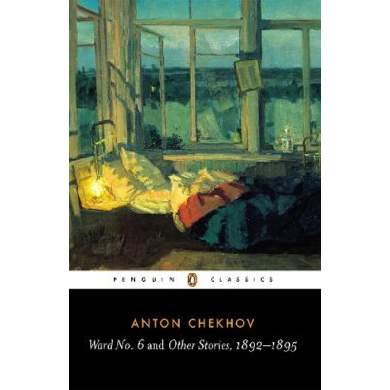 Ward No. 6 and Other Stories, 1892-1895