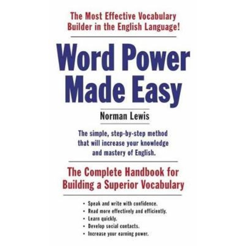 Word Power Made Easy: The Complete Handbook for Building a Superior
